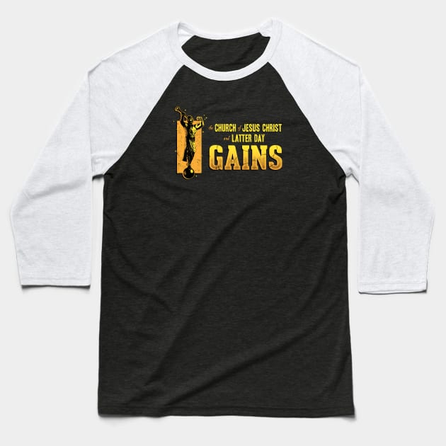 The Church of Jesus Christ and Latter Day GAINS Baseball T-Shirt by SeminalDesigner